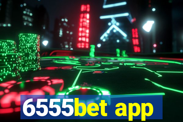 6555bet app